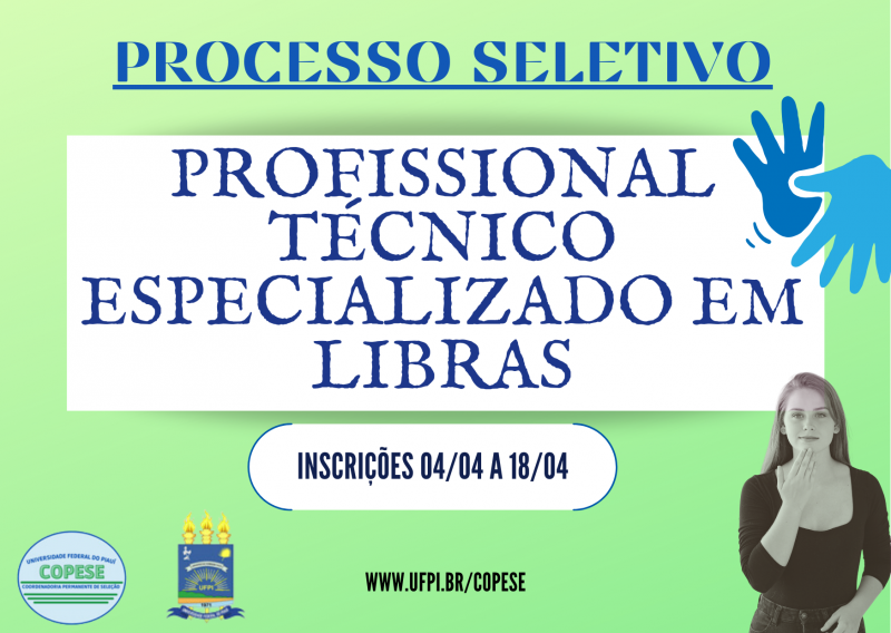 Processo Seletivo Simplificado - Técnico em LIBRAS - Edital 05/2024