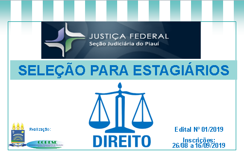  Processo Seletivo para Estágio na Justiça Federal - EDITAL 001/2019